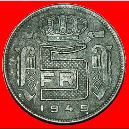 OCCUPATION BY GERMANY (1941-1947): BELGIUM ★ 5 FRANCS 1945 ★LOW START★NO RESERVE