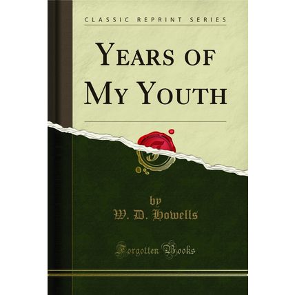 Years of My Youth (Classic Reprint)