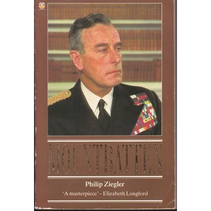 Mountbatten - The Official Biography by Philip Ziegler. Ref: B5240