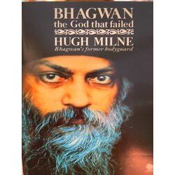 Bhagwan - Hugh Milne, Liz Hodgkinson (Ed.)