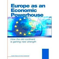 Europe As An Economic Powerhouse