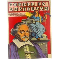 Vondel En Amsterdam: Vondels Gedicht De Inwydinge Van Het Stadhuis Tamsterdam In