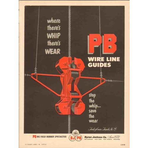 BYRON JACKSON COMPANY 1954 whip wear PB wire line guides vintage ad