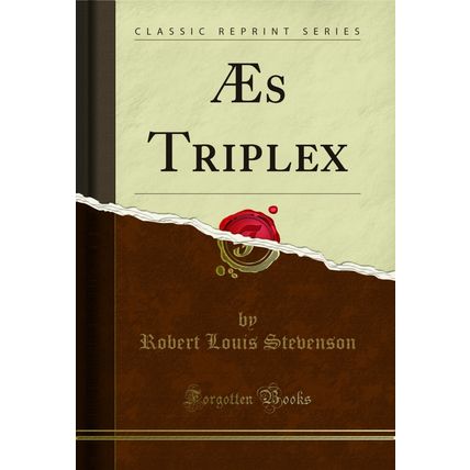 Æs Triplex (Classic Reprint)