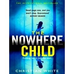 The Nowhere Child The Bestselling Debut Psychological Thriller you Need to Read