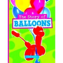 Stories Of Everyday Things-The Story Of Balloons