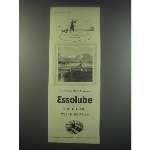 1949 Esso Essolube Oil Ad - The wise shot remembers to break his gun