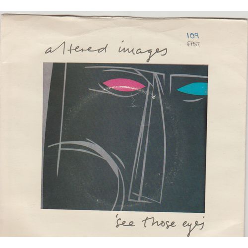 See Those Eyes 1982 Altered Images on CBS label