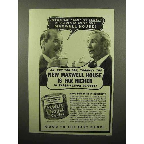 1941 Maxwell House Coffee Ad - Is Far Richer