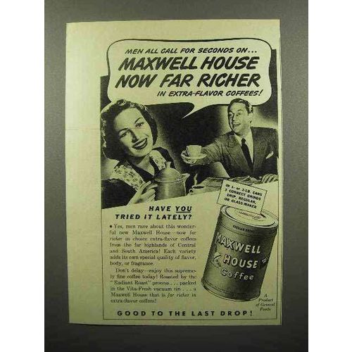 1941 Maxwell House Coffee Ad - Now Far Richer