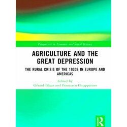 Perspectives in Economic and Social History: Agriculture and the Great Depressio