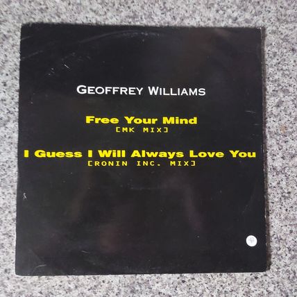 Geoffrey Williams – Free Your Mind / I Guess I Will Always Love You (12" Single)