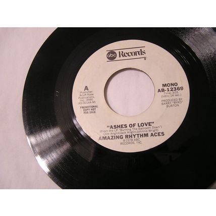 Amazing Rhythm Aces Promo 45-ASHES OF LOVE STEREO/MONO