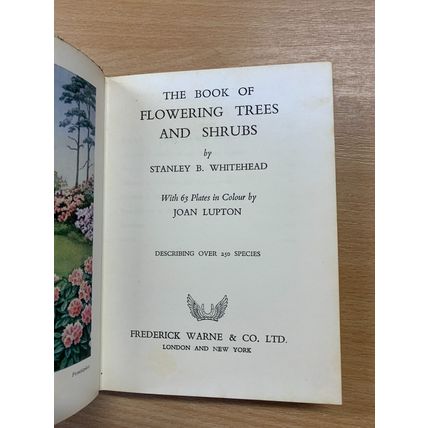 1967 THE BOOK OF FLOWERING TREES AND SHRUBS ILLUSTRATED HARDBACK BOOK (P3)