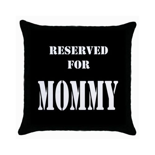 Reserved for Mommy Throw Cushion Cover [40048568]