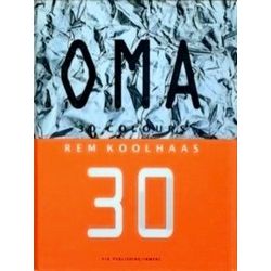 Oma 30 New Colours for a New Century; Holland Schept Ruimte