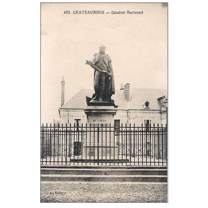 36 - CHATEAUROUX - GENERAL BERTRAND