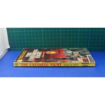 The Unending Night, by George H. Smith | PB | Monarch, Good +
