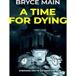 A Time For Dying
