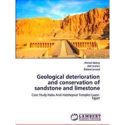 Geological deterioration and conservation of sandstone and limestone