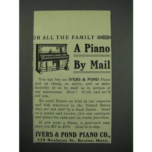 1913 Ivers & Pond Piano Ad - A Piano By Mail