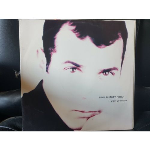 Paul Rutherford ‎– I Want Your Love (12BRW124) 1989 (12" Single)
