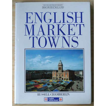 Russell Chamberlin – English Market Towns (Guild Publishing) [Hardback]