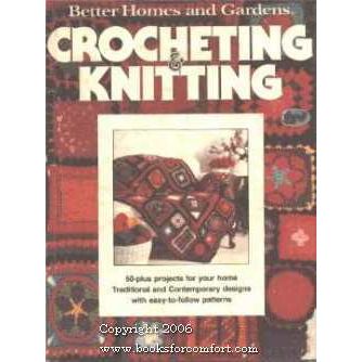 Better Homes & Gardens Crocheting & Knitting [6221]