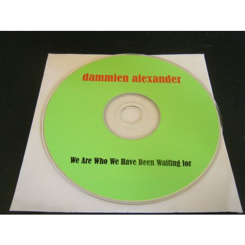 We Are Who We Have Been Waiting For by Dammien Alexander (CD, 2008) - Disc Only!
