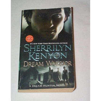 Sherrilyn Kenyon - - Dream Warrior - - A Dream-Hunter Novel
