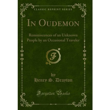 In Oudemon: Reminiscences of an Unknown People by an Occasional Traveler