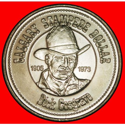 ⰆCALGARY ALBERTA:CANADA★DOLLAR 1983 Dick Cosgrave 1905 1973★LOW START★NO RESERVE