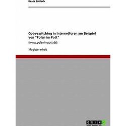 Code-Switching In Internetforen Am Beispiel Von Polen Im Pott