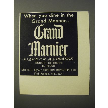 1953 Grand Marnier Liqueur Ad - When you dine in the Grand Manner
