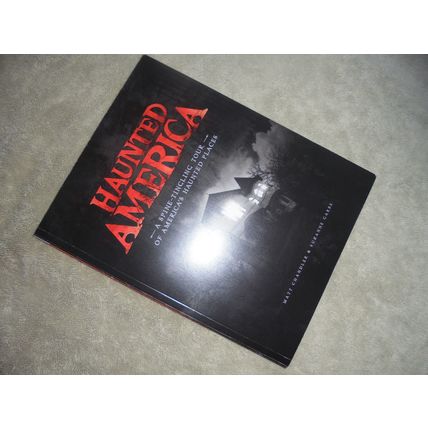 HAUNTED AMERICA Softcover Book!! Many Photo's! $20.00 SHIPPED!! 2014 SC