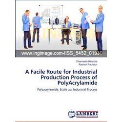A Facile Route for Industrial Production Process of Polyacrylamide