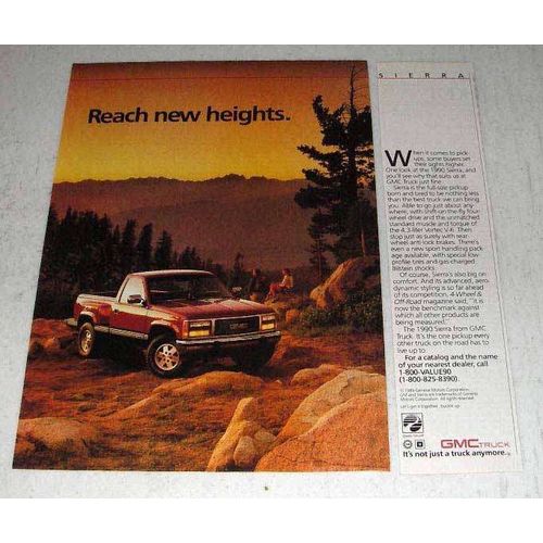 1990 GMC Sierra Pickup Truck Ad - Reach New Heights