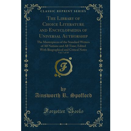 The Library of Choice Literature and Encyclopaedia of Universal Authorship, Vol