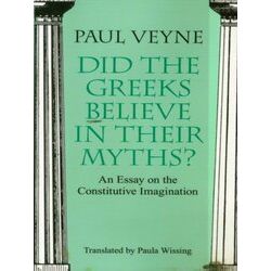 Did the Greeks Believe in their Myths?