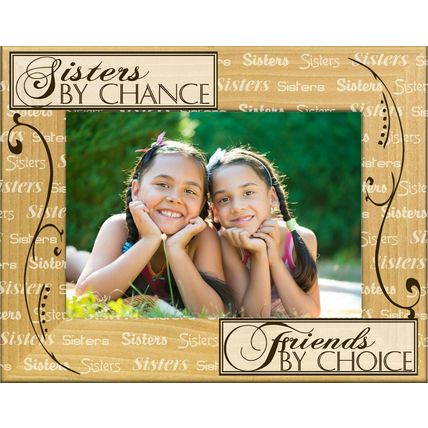 Sisters by Chance Friends by Choice Laser Engraved Wood Picture Frame (5 x 7)