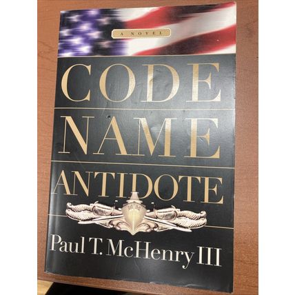 Code Name Antidote Paperback Book c2000 By Paul T McHenry III Novel