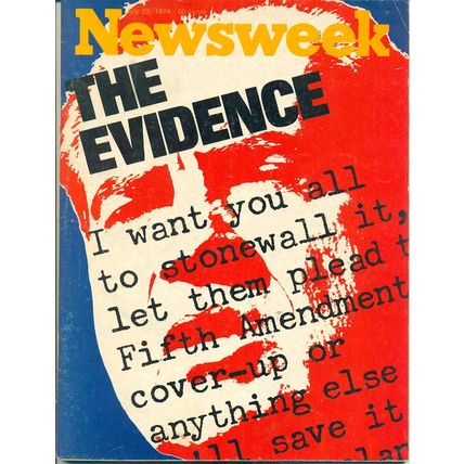 NEWSWEEK MAGAZINE July, 1974 the Richard Nixon Watergate evidence issue