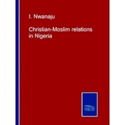Christian-Moslim relations in Nigeria