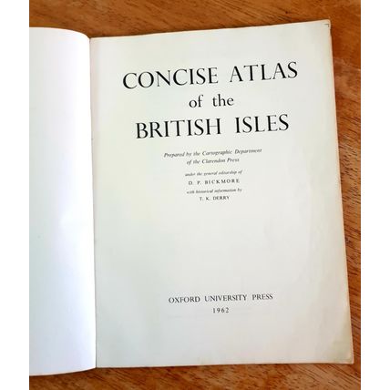 Concise Atlas of the British Isles. Oxford University Press 1962.