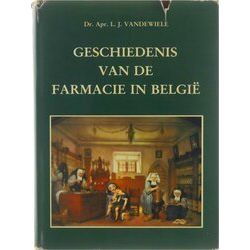 Geschiedenis Van De Farmacie In Belgie Met Een Inleiding Tot De Algemene Geschie