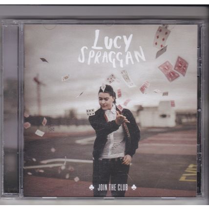 Lucy Spraggan : Join The Club. (2013) CD Album