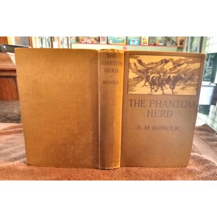 Old Vintage Book The Phantom Herd By B. M. Bower 1916 Great Condition