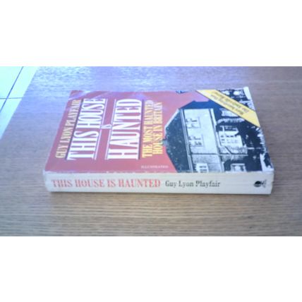 This House is Haunted: the Most Haunted House in Britain. Guy Lyon Playfair P/B