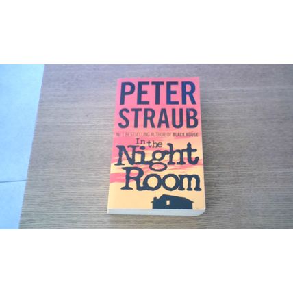 In the Night Room. Peter Straub (First Edition Paperback) Harper Collins (2004)