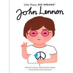 John Lennon 52 Little People, Big Dreams